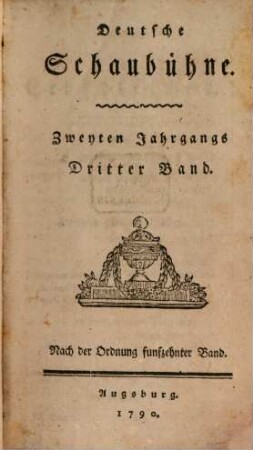 Deutsche Schaubühne. 15, 15 = Jg. 2,Bd. 3. 1790