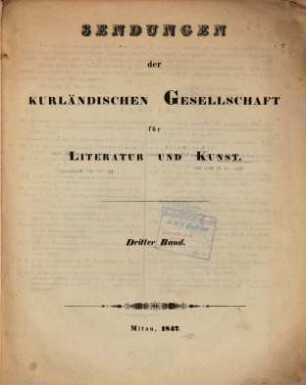 Sendungen der Kurländischen Gesellschaft für Literatur und Kunst. 3. 1847