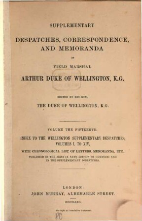 Supplementary despatches, correspondence, and memoranda of Field Marshal Arthur Duke of Wellington, K.G., 15