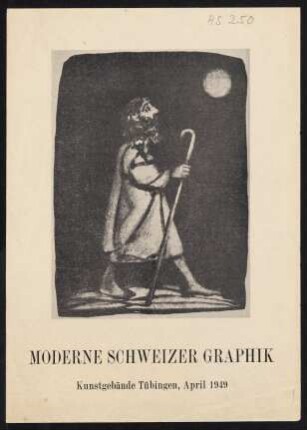 Moderne Schweizer Graphik : Kunstgebäude Tübingen, April 1949
