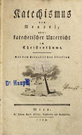 Katechismus von Neapel, oder: katechetischer Unterricht im Christenthume : Aus dem Französischen übersetzt, 1