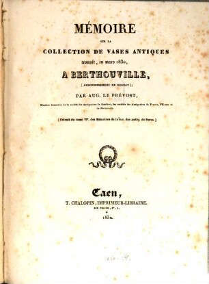 Mémoire sur la collection de vases antiques trouvée, en mars 1830, à Berthouville