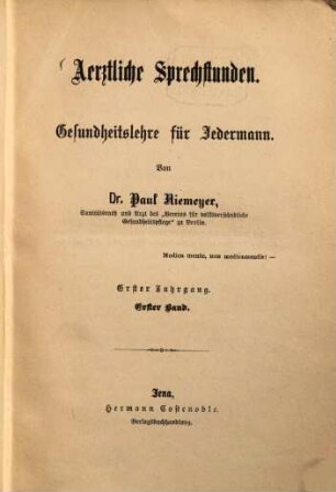 Aerztliche Sprechstunden : Zeitschrift für naturgemäße Gesundheits- und Krankenpflege ; Organ des Hygienischen Vereins zu Berlin, 1. 1878