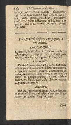 Per offerirsi di fare compagnia a un' Amico.