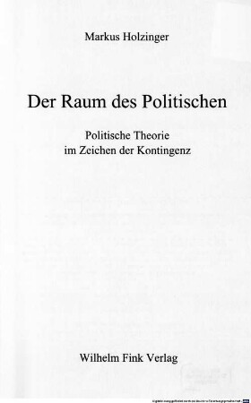 Der Raum des Politischen : politische Theorie im Zeichen der Kontingenz