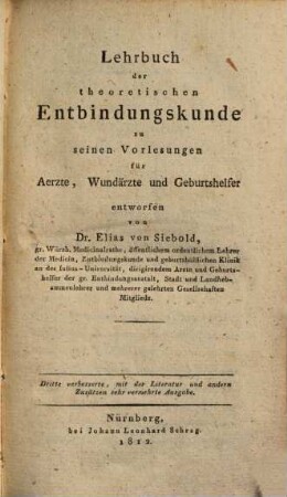 Lehrbuch der theoretisch-praktischen Entbindungskunde, 1