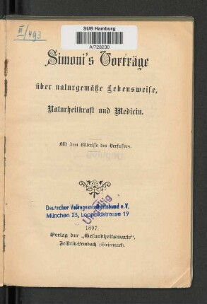 Simoni's Vorträge über naturgemäße Lebensweise, Naturheilkraft und Medicin