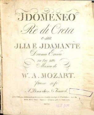 Idomeneo Rè di Creta o sia Jliae Jdamante : Drama Eroico in tre atti