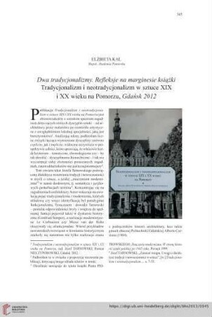 75: Dwa tradycjonalizmy : Refleksje na marginesie książki Tradycjonalizm i neotradycjonalizm w sztuce XIX i XX wieku na Pomorzu, Gdańsk 2012