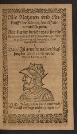 Alle Nahmen und Ankunfft der Könige/ so in Dennemarck Regieret.