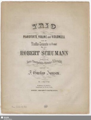 Trio für Pianoforte, Violine und Violoncell nach der Violin-Sonate in A moll Op. 105