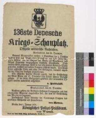 Kriegsdepesche des Königlichen Polizeipräsidiums Berlin über die Kriegsereignisse vom 27. bis 31. Dezember 1870 bei Rouen, Mezières und in der Nähe des Mont Avron während des Deutsch-Französischen Krieges