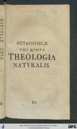Metaphysicae Pars Quarta Theologia Naturalis.