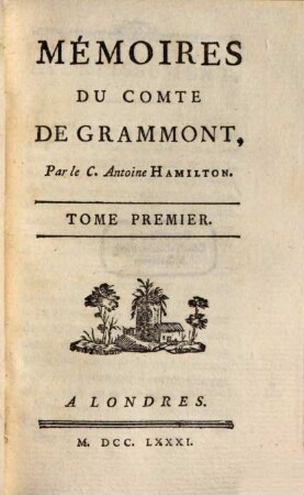 Mémoires du Comte de Grammont, Tom. 1 (1781)