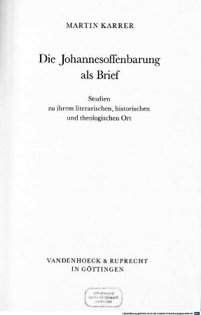 Die Johannesoffenbarung als Brief : Studien zu ihrem literarischen, historischen und theologischen Ort