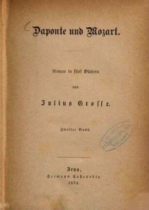Daponte und Mozart : Roman in fünf Büchern von Julius Grosse. 2