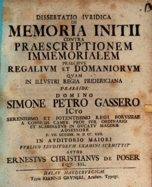 Diss. iur. de memoria initii contra praescriptionem immemorialem, praecipue regalium, et domaniorum