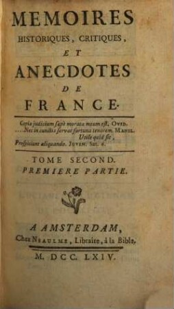 Mémoires Historiques, Critiques Et Anecdotes De France, Tome Second