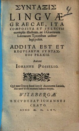 Syntaxis Lingvae Graecae : Ita Composita Et Selectis exemplis illustrata, ut à Graecarum Literarum Tyronibus utiliter legi possit