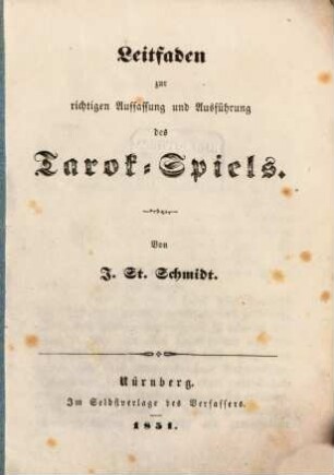 Leitfaden zur richtigen Auffassung u. Ausführung des Tarok-Spiels