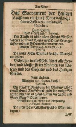 Das Sacrament der heiligen Tauffe/ Wie ein Hauß-Vater dasselbige seinem Gesinde soll einfältiglich fürhalten.