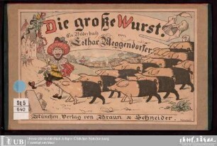 Die große Wurst : ein Bilderbuch