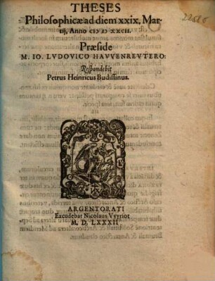 Theses Philosophicae : ad diem xxix. Martij, Anno M D XXCII.