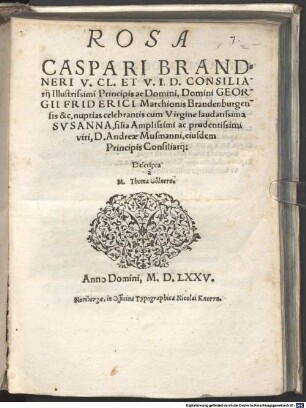 Rosa Caspari Brandneri ... nuptias celebrantis cum Susanna Musmannia ... descripta