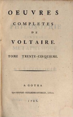 Oeuvres completes de Voltaire, 35. Philosophie Generale ; 4 : Metaphysique, Morale Et Theologie