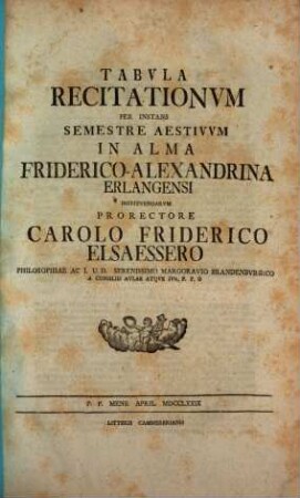 Tabvla recitationvm per instans semestre in Akademia Regia Friderico-Alexandrina Erlangensi institvendarvm. 1779, SS 1779