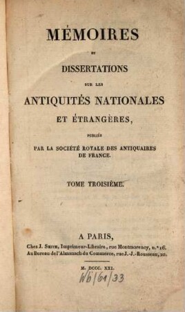 Mémoires et dissertations sur les antiquités nationales et étrangères, 3. 1821
