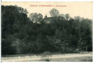 Lichtenwalde. Schloss Lichtenwalde im Zschopautale