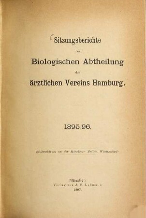 Sitzungsberichte der Biologischen Abteilung des Ärztlichen Vereins Hamburg. 1895/96 (1897)