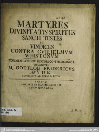 Martyres Divinitatis Spiritus Sancti Testes Et Vindices Contra Guilielmum Whistonum : Commentatione Historico-Theologica