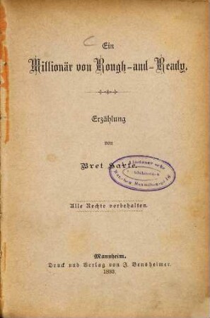 Ein Millionär von Rough-and-Ready : Erzählung von Bret Harte