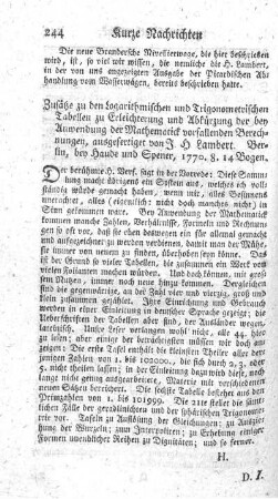 Zusätze zu den logarithmischen und trigonometrischen Tabellen zu Erleichterung und Abkürzung der bey Anwendung der Mathematick vorfallenden Berechnungen.