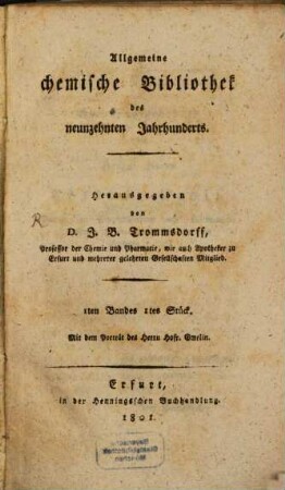 Allgemeine chemische Bibliothek des neunzehnten Jahrhunderts. 1,1. (1801). - XIV, 224 S. : 1 Portr.