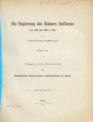 Die Regierung des Kaisers Gallienus von 253 - 268 nach Christus, 1