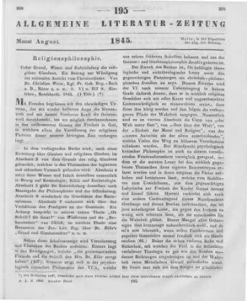 Weiß, C.: Ueber Grund, Wesen und Entwickelung des religiösen Glaubens. Ein Beitrag zur Würdigung der rationalen Ansicht vom Christenthume. Eisleben: Reichardt 1845