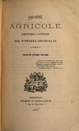 Société Agricole, Scientifique et Littéraire des Pyrénées-Orientales. 21. 1874