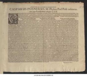 Rector Academiae Ienensis Casparus Posnerus, M. Physices Prof. Publ. ordinarius, una cum Professoribus reliquis L.S.D.$dCirca necessariorum ac propinquorum hac ex vita excessum ... P.P. die IIdo Mensis Maii Anno MDCLIX.