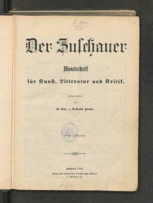 1.1893: Der Zuschauer : Monatsschr. für Kunst, Litteratur u. Kritik