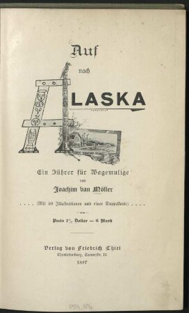 Auf nach Alaska : e. Führer f. Wagemutige