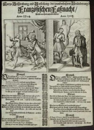 Kurtze Beschreibung und Vorstellung der wunderbahren Veränderung der Französischen Faßnacht, Welche von ihnen gehalten worden Anno 1704. Anno 1705.
