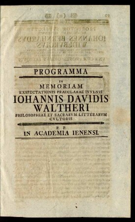 Programma In Memoriam Exspectationis Praeclarae Ivvenis Iohannis Davidis Waltheri Philosophiae Et Sacrarvm Litterarvm Cvltoris : P. P. In Academia Ienensi