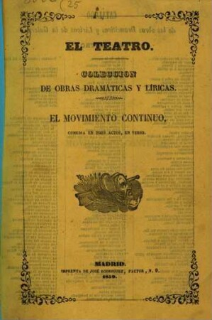 El movimiento continuo : comedia en tres actos, en verso