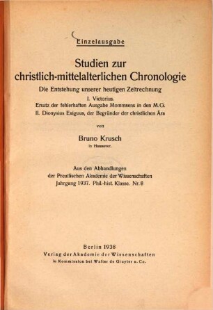 Studien zur christlich-mittelalterlichen Chronologie : die Entstehung unserer heutigen Zeitrechnung