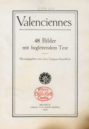 Valenciennes : 48 Bilder mit begleitendem Text