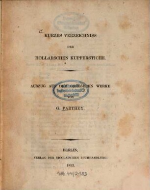 Kurzes Verzeichnis der Hollarschen Kupferstiche : Auszug aus dem grösseren Werke