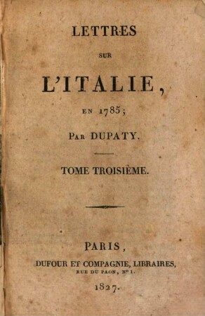 Lettres sur l'Italie en 1785, 3